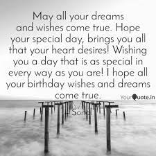 Have a blast, you deserve it. May All Your Dreams And W Quotes Writings By Sannu Badh Yourquote