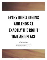 Right Place Right Time Quotes Sayings Right Place Right Time Picture Quotes