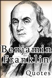 45+ wise, wry, and surprisingly timely benjamin franklin quotes ben franklin is one of the most influential people in history. Quotes About Benjamin Franklin 93 Quotes