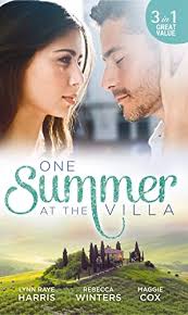 One Summer At The Villa by Maggie Cox, Lynn Raye Harris and Rebecca Winters