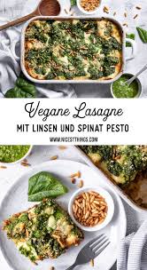 Vegane Lasagne Rezept Mit Linsen Bolognese Und Spinat Pesto Nicest Things Lasagne Rezept Vegane Lasagne Gesunde Vegane Rezepte