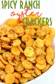 Oyster Crackers Ranch Spicy Spicy Snacks Snack Mix Recipes Ranch Oyster Crackers