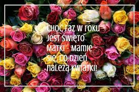 Kochana mamo, z okazji dnia matki, dziękuje ci za wszystko, nawet te nasze jatki. Zyczenia Na Dzien Matki 2016 Zobacz I Wyslij Radosne Zyczenia I Wierszyki Na Dzien Matki Dziennik Zachodni