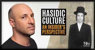 Hasidic Culture: An Insiders Perspective — Life in Messiah