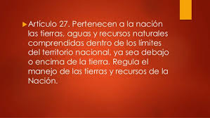 La cual ha tenido y tiene el derecho de transmitir el dominio de ellas a. Constitucion 1917