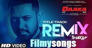 Daaka Remix Song Download Mp3 Free Himmat Sandhu 2020 In 2020 Mp3 Song Download Mp3 Song Songs