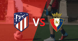 Atletico Madrid vs Osasuna