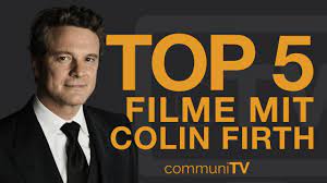 Top 5 Colin Firth Filme Youtube