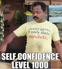 Self Confidence Self Confidence Funny Memes Online Shopping For Women