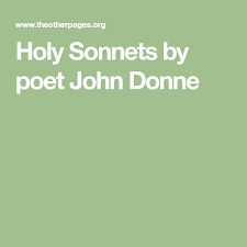 Holy Sonnets By Poet John Donne John Donne Sonnets Names Of Jesus