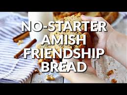 Nothing compares to the scent of fresh bread baking in the oven. No Starter Amish Friendship Bread The Country Cook