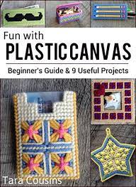 So don't toss those plastic bottles just yet, make a colorful recycled craft out it! Fun With Plastic Canvas Beginner S Guide 9 Useful Projects Tiger Road Crafts Kindle Edition By Cousins Tara Crafts Hobbies Home Kindle Ebooks Amazon Com