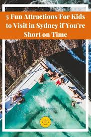 5 Fun Attractions For Kids To Visit In Sydney If You Re Short On Time Family Globetrotters Australia Vacation Kids Attractions Australia Travel