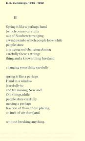 E E Cummings Spring Is Like A Perhaps Hand E E Cummings Poetry Ee Cummings Spring Poetry