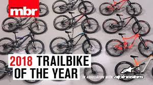 You dig the local motocross track and often brag to your pal who lives a few states over about the triple you landed. Trail Bike Of The Year 2018 Overall Winners Mountain Bike Rider Youtube