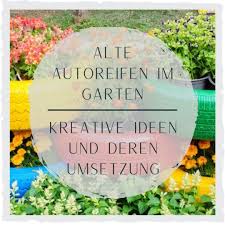 Sie wollen ihren garten aufpeppen? Tolle Ideen Wie Sie Alte Autoreifen Im Garten Zum Leben Erwecken