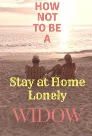 How To Not Be A Stay At Home Lonely Widow Runawaywidow Widow Quotes Grief Journey Widow