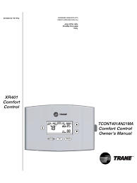· 2) put one finger on the (+) and one finger . Trane Xr401 Comfort Control Owner S Manual Pdf Download Manualslib