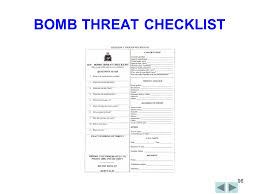 A bomb threat or bomb scare is a threat, usually verbal or written, to detonate an explosive or incendiary device to cause property damage, death, injuries, and/or incite fear, whether or not such a device actually exists. Occupant Emergency Training Ppt Download