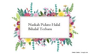 Maybe you would like to learn more about one of these? Naskah Pidato Halal Bihalal Terbaru Kumpulan Pidato Jago Berpidato Apa Yang Kamu Cari Ada Disini