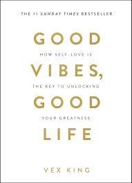 We did not find results for: Good Vibes Good Life How Self Love Is The Key To Unlocking Your Greatness The 1 Sunday Times Bestseller Amazon Co Uk King Vex 9781788171823 Books