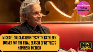 Turner — who previously appeared in the netflix comedy's second season — will continue her role as roz. Michael Douglas Reunites With Kathleen Turner For The Final Season Of Kominsky Method Min News Youtube
