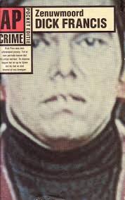 Zenuwmoord, Dick Francis