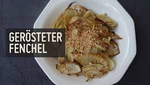 Gerosteter Fenchel Paleo360 De Rezept Gerosteter Fenchel Fenchel Kochen