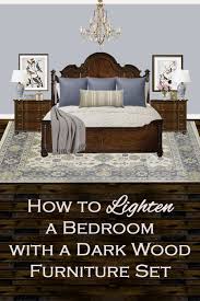 How To Lighten A Bedroom With A Dark Wood Furniture Set Traditional Bedroom Furniture Brown Furniture Bedroom Dark Bedroom Furniture