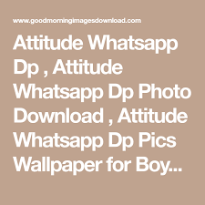 Attitude Whatsapp Dp Attitude Whatsapp Dp Photo Download Attitude Whatsapp Dp Pics Wallpaper For Boys Girls In 2020 Quotes For Whatsapp Whatsapp Dp Dp Photos