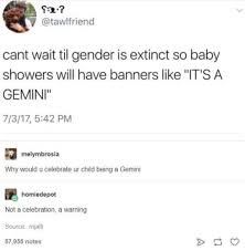 6,654 likes · 69 talking about this. Gemini Season Jokes Memes And Tweets