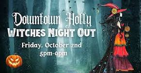 Witches Night Out in Downtown Holly