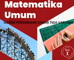 Semoga bisa menjadi salah satu referensi. Matematika Kelas X Bab 3 Sistem Persamaan Linear Tiga Variabel Kompas Belajar