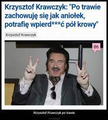 See more of krawczyk memes on facebook. Krzysztof Krawczyk Po Trawie Memy Gify I Smieszne Obrazki Facebook Tapety Demotywatory Zdjecia
