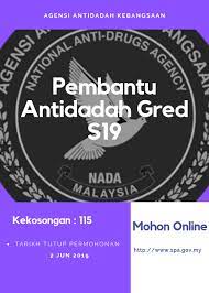 Teruskan membaca jika jawapan anda ya. Jawatan Kosong Pembantu Antidadah Gred S19 2019