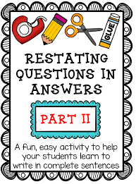 Restating Questions Part 2 Answering In Complete Sentences This Or That Questions Complete Sentences Sentences