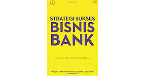 Fred r david (manajemen strategik).pdf. Strategi Sukses Bisnis Bank Indonesian Edition Indonesia Ikatan Bankir 9786020305813 Amazon Com Books
