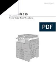 This small unit fits in anywhere and makes the perfect complement to existing colour mfps. Bizhub 215 Scan Manual Pdf Image Scanner File Transfer Protocol