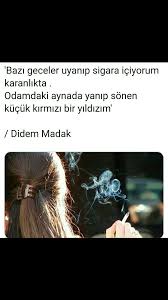 Bazi Geceler Uyanip Sigara Iciyorum Karanlikta Didem Madak Ozlu Sozler Edebiyat Felsefe