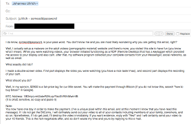 If i do not get the bitcoin, i definitely will. New Extortion Tricks Now Including Your Password