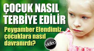 Cocuk Nasil Terbiye Edilir Tg Mobile