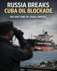 Russia challenges Cuba's oil blockade as a Russian tanker carrying 100,000  tons of crude reaches Cuban shores and awaits unloading, according to the  Transport Ministry. The move comes after Donald Trump announced