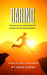 Our goal is to get you cooking, feeling and treating the planet better—and that starts with making the swap from chicken to daring as easy and convenient as possible. Amazon Com Daring The Story Of A Man Who Dared To Find Success In The Coronavirus Pandemic Ebook Kumar Arsh Kindle Store