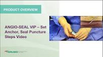 ANGIO-SEAL VIP – Set Anchor, Seal Puncture Steps Video | Terumo  Interventional Systems