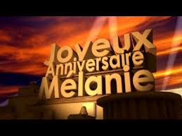 Joyeux Anniversaire Melanie Youtube