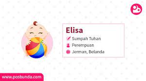 1250 nama bayi lelaki lengkap dengan maksud nama dalam islam, boleh jadi panduan buat anda! Arti Nama Elisa Posbunda