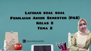 Fauziah rachmawati 15.09 soal kelas 5 sd, soal sd. Latihan Soal Soal Pas Kelas 2 Tema 2 Sdn Purbayan 02 Youtube