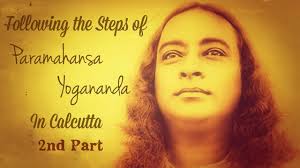 Following the Steps of Paramahansa Yogananda in Kolkata: 2nd Part