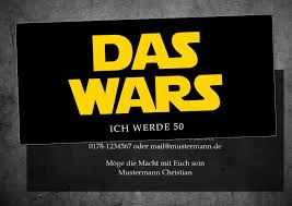 Star Wars Einladung Zum 50 Geburtstag Einladung Geburtstag Lustig Einladung Geburtstag 30 Geburtstag Mann