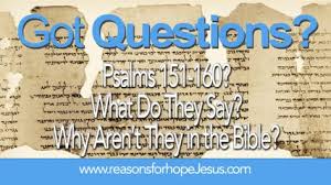 But there's a problem with andrews's movie. What About Psalms 151 160 Why Are They Missing From The Bible Reasons For Hope Jesus